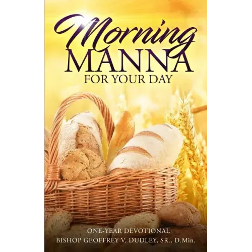 Morning Manna for Your Day: One-Year Devotional