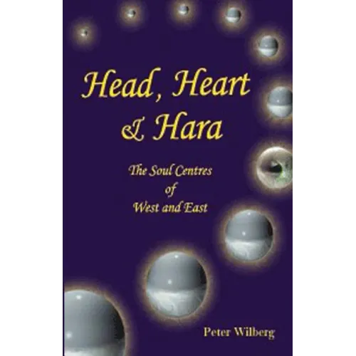 Head, Heart & Hara: The Soul Centers Of West And East