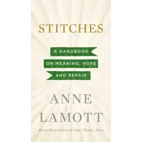Stitches: A Handbook on Meaning, Hope and Repair