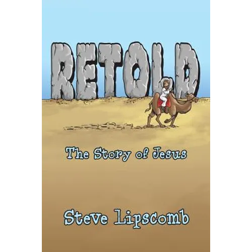 Retold: The Story of Jesus