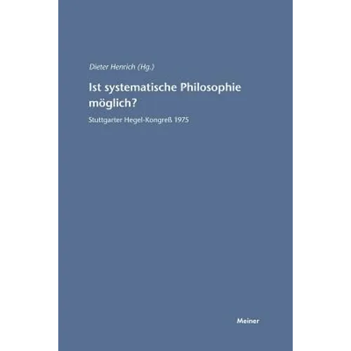 Ist systematische Philosophie möglich?
