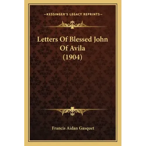 Letters of Blessed John of Avila (1904)