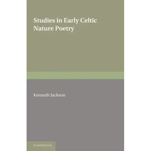 Studies in Early Celtic Nature Poetry
