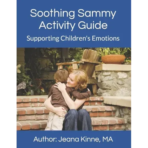 Soothing Sammy Activity Guide: Supporting Children's Emotions