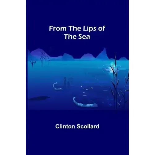 From the Lips of the Sea