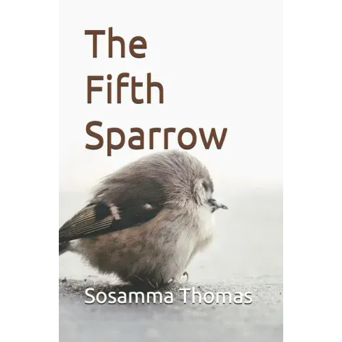 The Fifth Sparrow: A book of poems