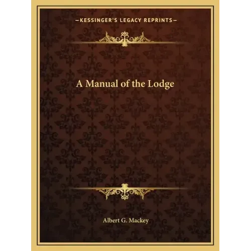 A Manual of the Lodge