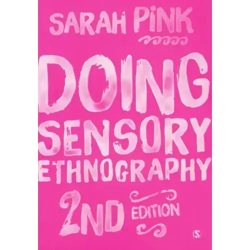 Doing Sensory Ethnography