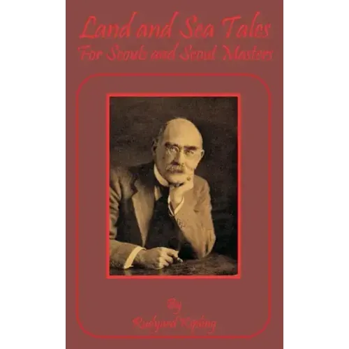 Land and Sea Tales: For Scouts and Scout Masters