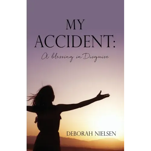 My Accident: A blessing in Disguise