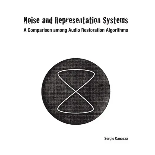 Noise and Representation Systems: A Comparison among Audio Restoration Algorithms