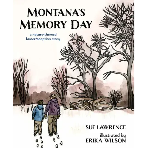 Montana's Memory Day: A Nature-Themed Foster/Adoption Story