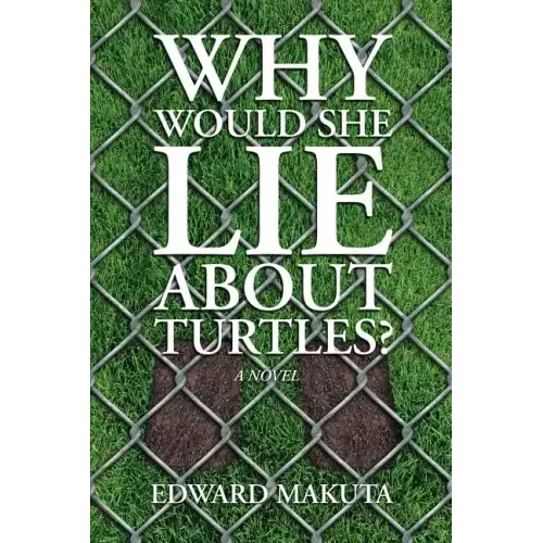 Why Would She Lie About Turtles?