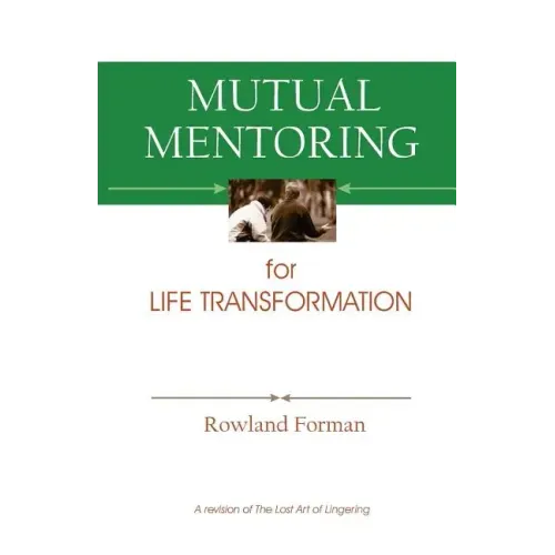 Mutual Mentoring: for Life Transformation