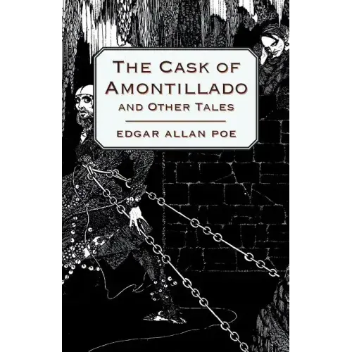 The Cask of Amontillado and Other Tales