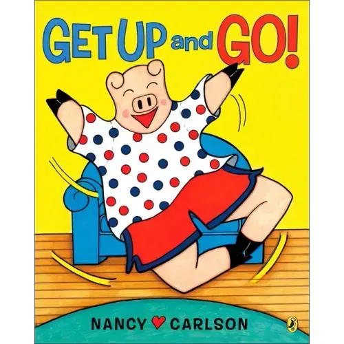 Get Up and Go!