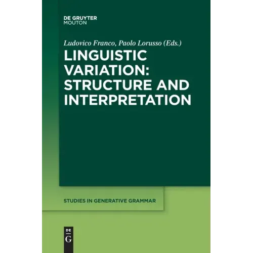 Linguistic Variation: Structure and Interpretation
