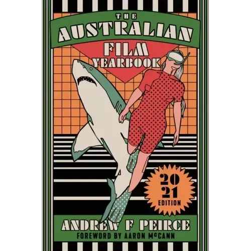 The Australian Film Yearbook - 2021 Edition