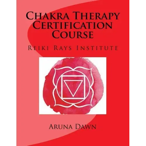 Chakra Therapy Certification Course: Reiki Rays Institute
