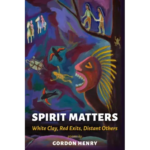 Spirit Matters: White Clay, Red Exits, Distant Others