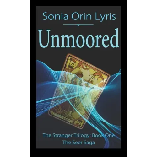 Unmoored