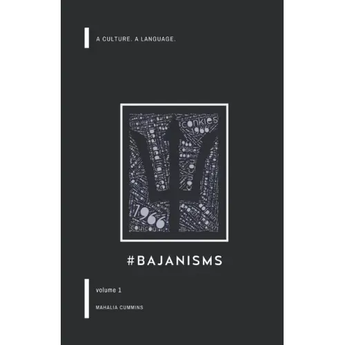 #Bajanisms: A culture. A language.