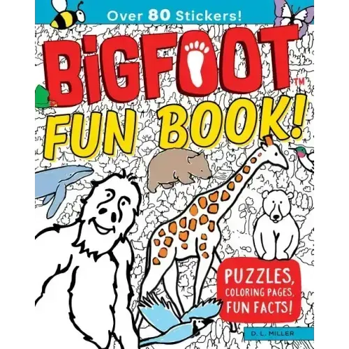 Bigfoot Fun Book!: Puzzles, Coloring Pages, Fun Facts!