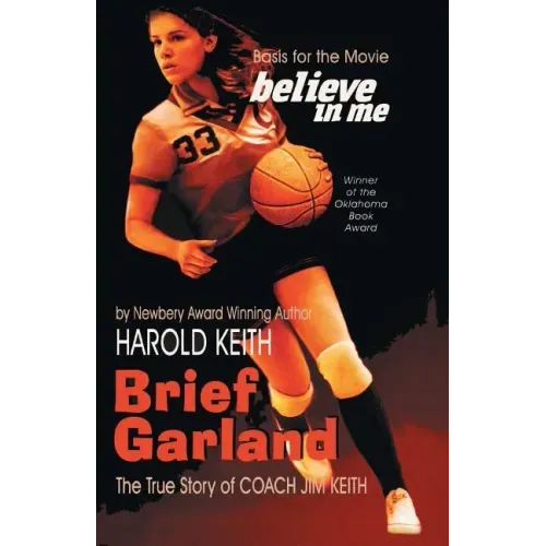 Brief Garland: The True Story of Coach Jim Keith