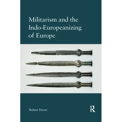 Militarism and the Indo-Europeanizing of Europe