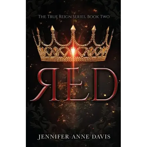 Red: The True Reign Series, Book 2