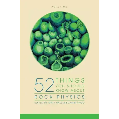 52 Things You Should Know About Rock Physics