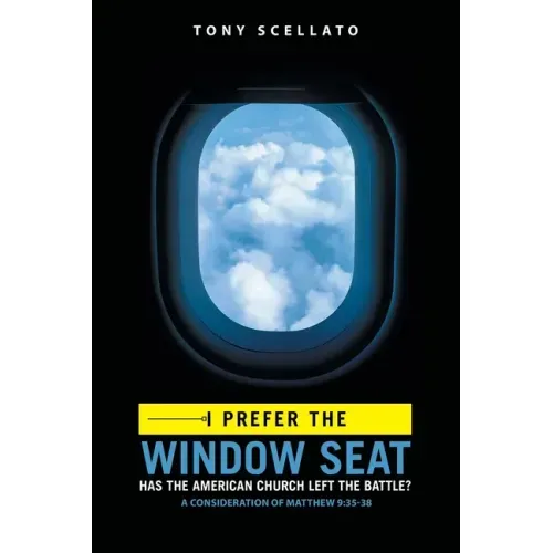 I Prefer the Window Seat: Has the American Church Left the Battle?