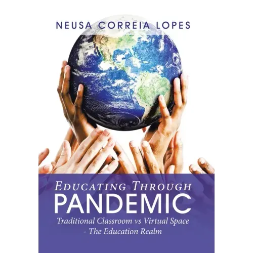 Educating Through Pandemic: Traditional Classroom Vs Virtual Space - the Education Realm