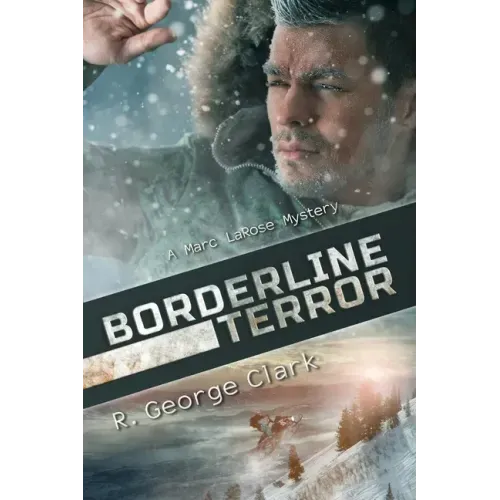 Borderline Terror: A Marc LaRose Mystery