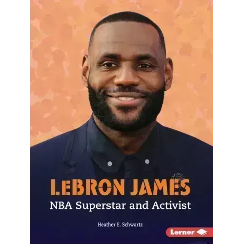 Lebron James: NBA Superstar and Activist