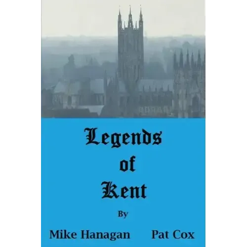 Legends of Kent