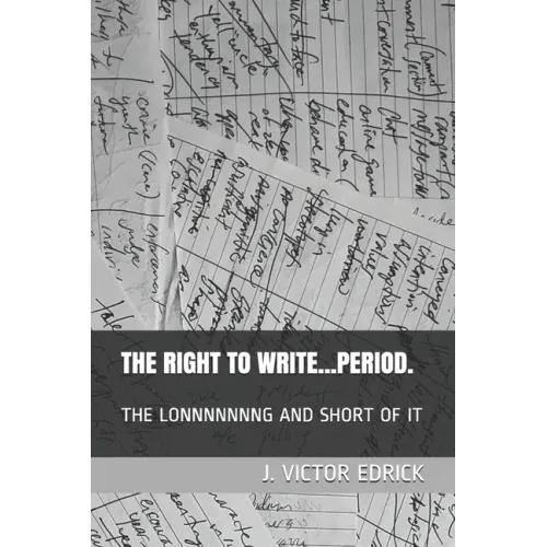 The Right to Write.....Period.: The Lonnnnnnng and Short of It