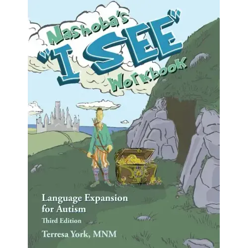 Nashoba's "I SEE" Workbook: Language Expansion for Autism, Third Edition