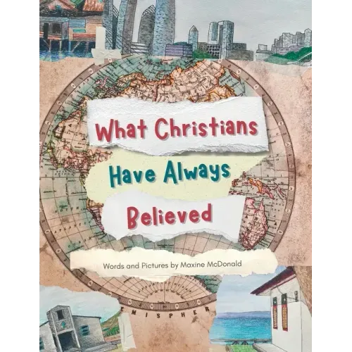 What Christians Have Always Believed