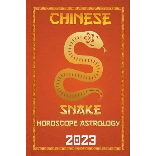 Snake Chinese Horoscope 2023
