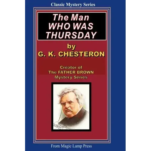 The Man Who Was Thursday: A Magic Lamp Classic Mystery
