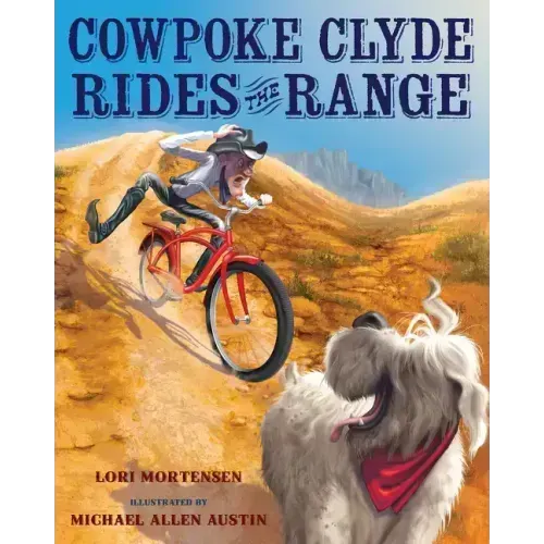Cowpoke Clyde Rides the Range