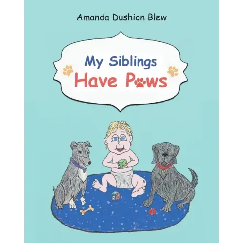 My Siblings Have Paws