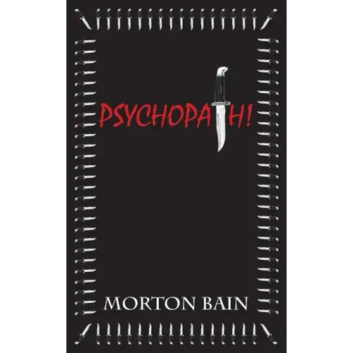 Psychopath!