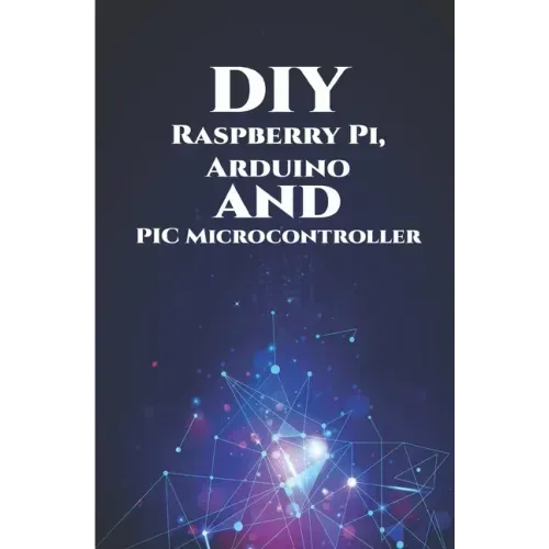 DIY Raspberry Pi, Arduino and PIC Microcontroller Projects Handson: Over Voltage, Over Current, Transient Voltage and Reverse Polarity, LCD HAT, Elect