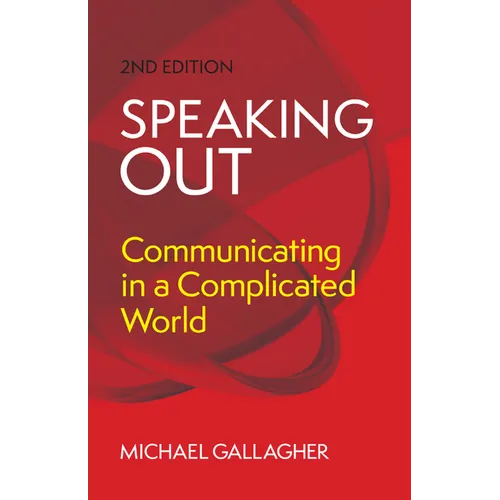 Speaking Out: Communicating in a Complicated World