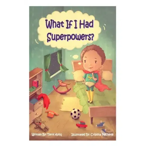 What If I had Superpowers?