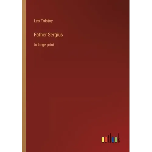 Father Sergius: in large print