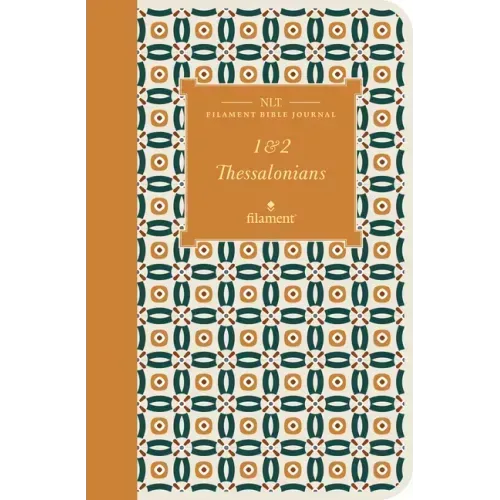 NLT Filament Bible Journal: 1 & 2 Thessalonians (Softcover)