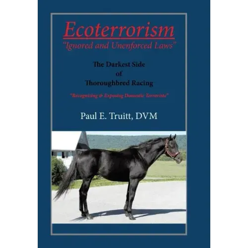 Ecoterrorism: "Ignored and Unenforced Law"